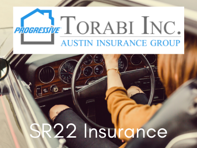 SR22 Insurance - #1 Progressive Insurance Agent - Torabi Inc.